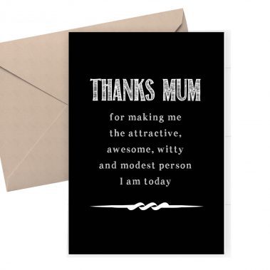 Funny Mother's Day Card - Thanks Mum for making me awesome