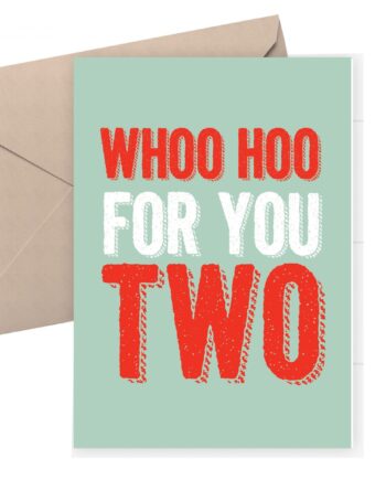 Wedding card / Whoo hoo for you two / wedding congratulations