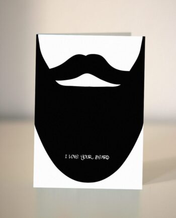 Beard Love - I love your beard card - for the hairy man in your life