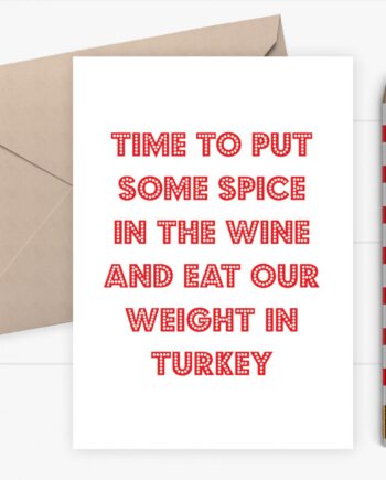 eat our weight in Turkey card
