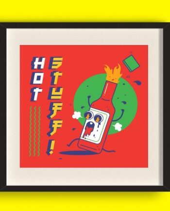 Hot Stuff! Art Print
