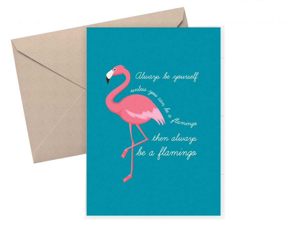 Flamingo card - always be a flamingo - Good luck card