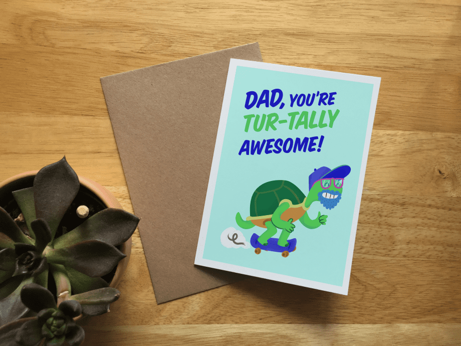 Dad You're Turt-tally awesome | Father's day card