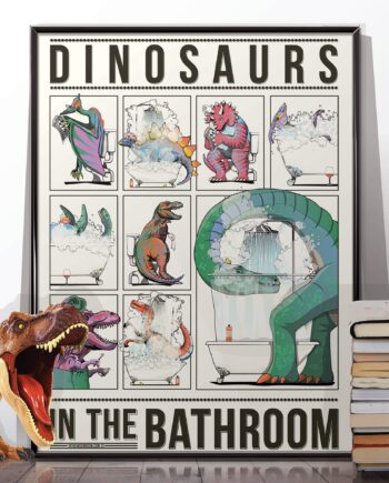 Dinosaurs in the Bathroom Art Print