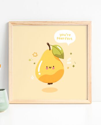 You're Pearfect - Pear Art Print