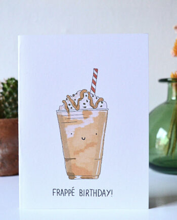 Birthday Card “Frappe Birthday”