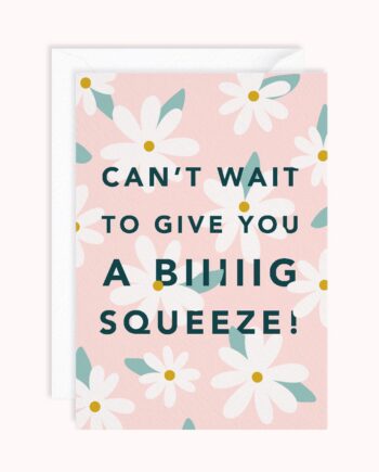 Big Squeeze | Long Distance Greeting Card