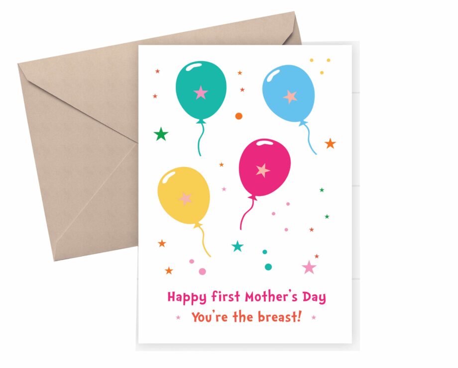 Happy First Mother’s Day Card – “You’re the Breast” 