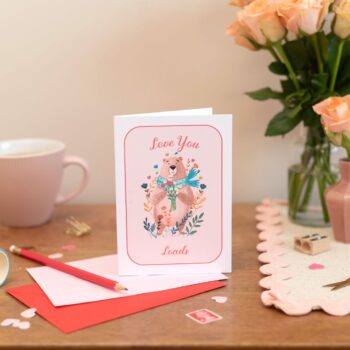 Love You Loads - Valentines, Galentines, Friendship Card