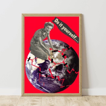 A feminist collage art print by Assez Collage with an empowering feminist message of women having to fix the world themselves
